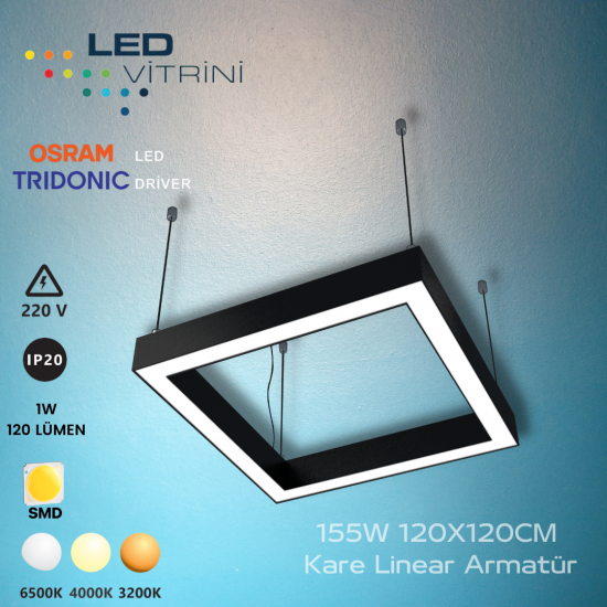 155W 120X120CM Kare Linear Armatür